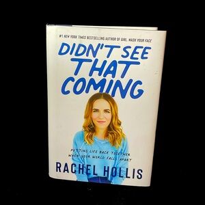Didn’t See That Coming Hardcover Book By Rachel Hollis